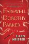 [Dorothy Parker 01] • Farewell, Dorothy Parker